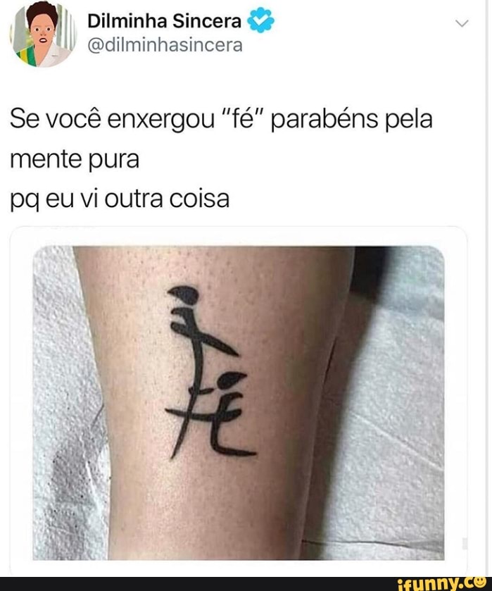A Dilminha Sincera Se você enxergou "fé" parabéns pela
mente pura
pq eu vi outra coisa