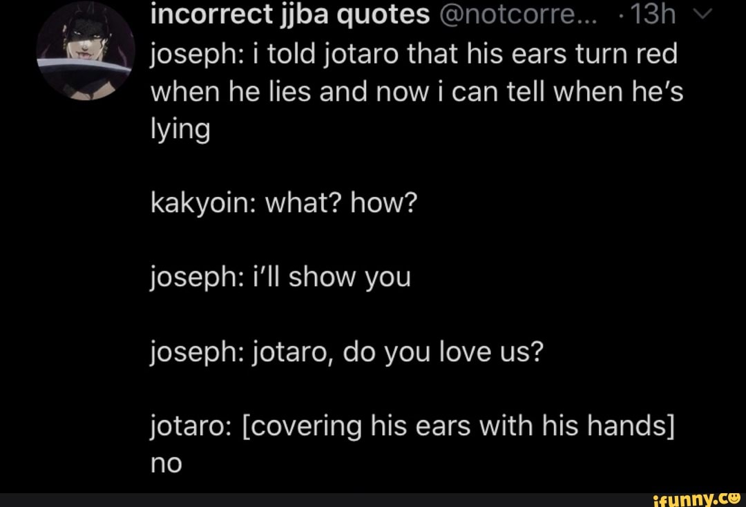 Incorrect jjba quotes @notcorre... 