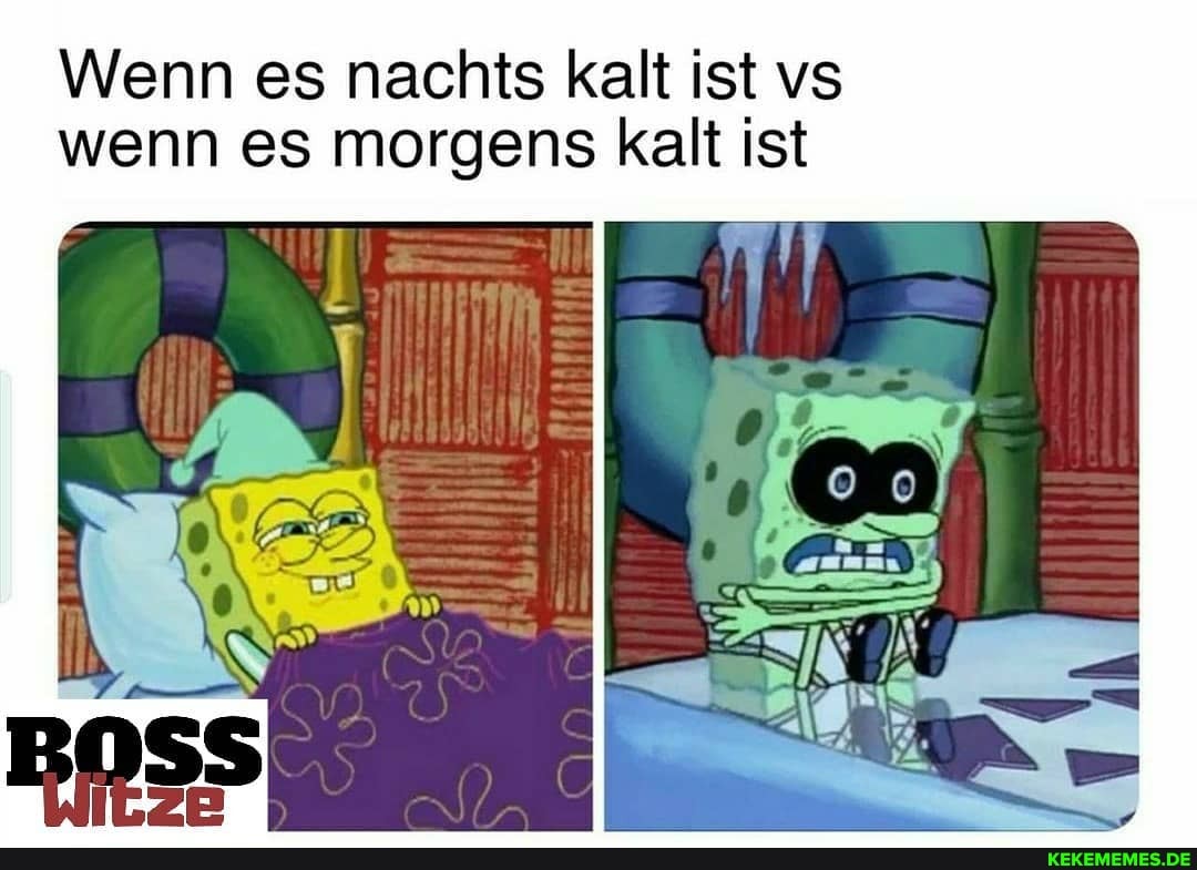 Wenn es nachts kalt ist vs wenn es morgens kalt ist