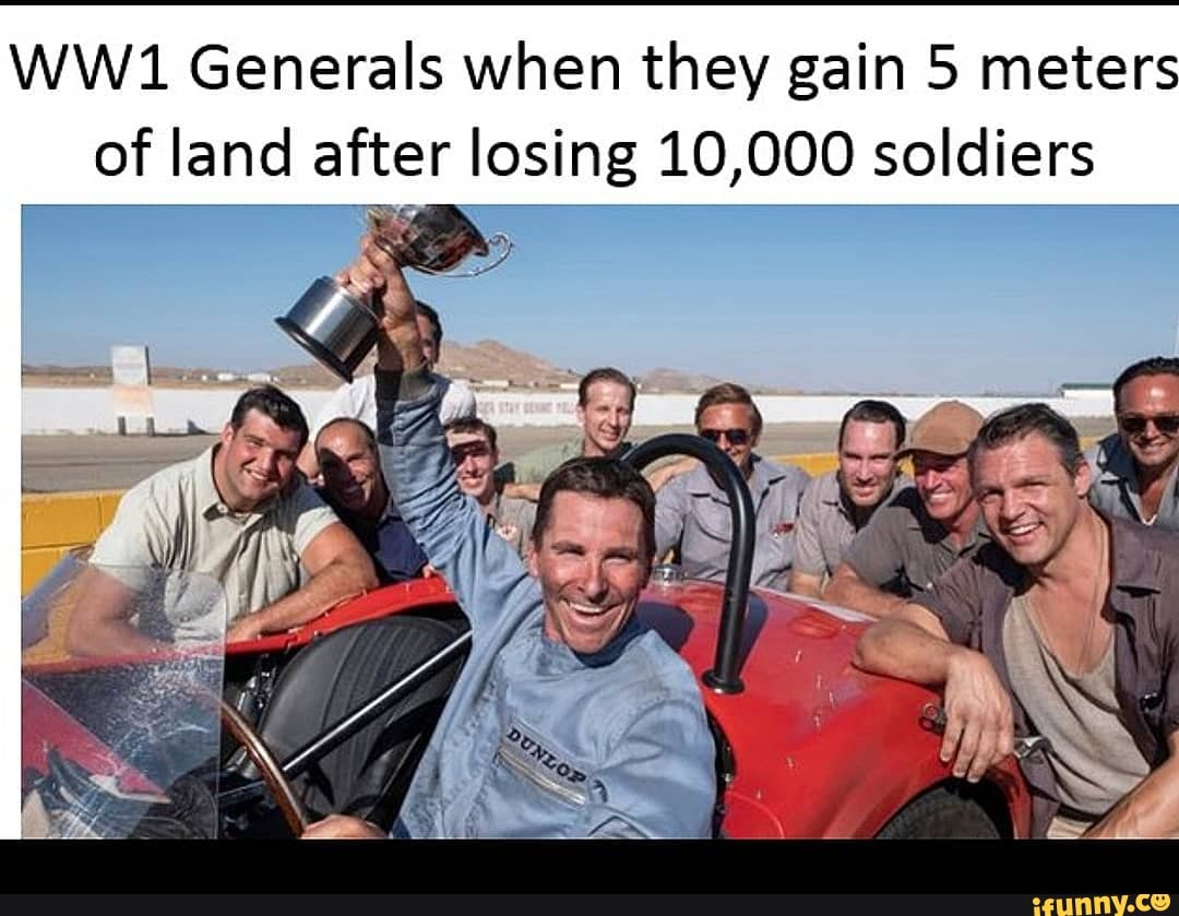 ww1-generals-when-they-gain-5-meters-of-land-after-losing-10-000