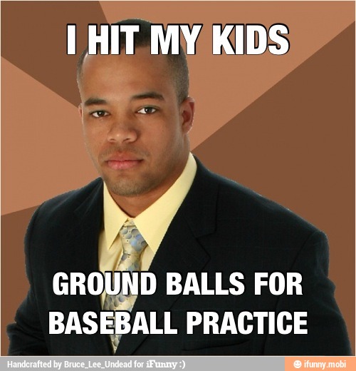 GRO
UND BALLS FOR
BASEBALL PRACTICE
