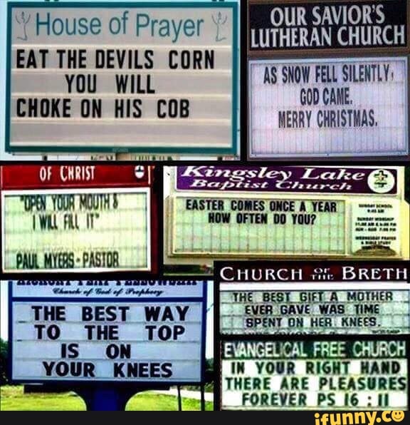 House of Prayer EAT THE DEVILS CORN YOU WILL ON HIS COB OUR SAVIOR'S AS