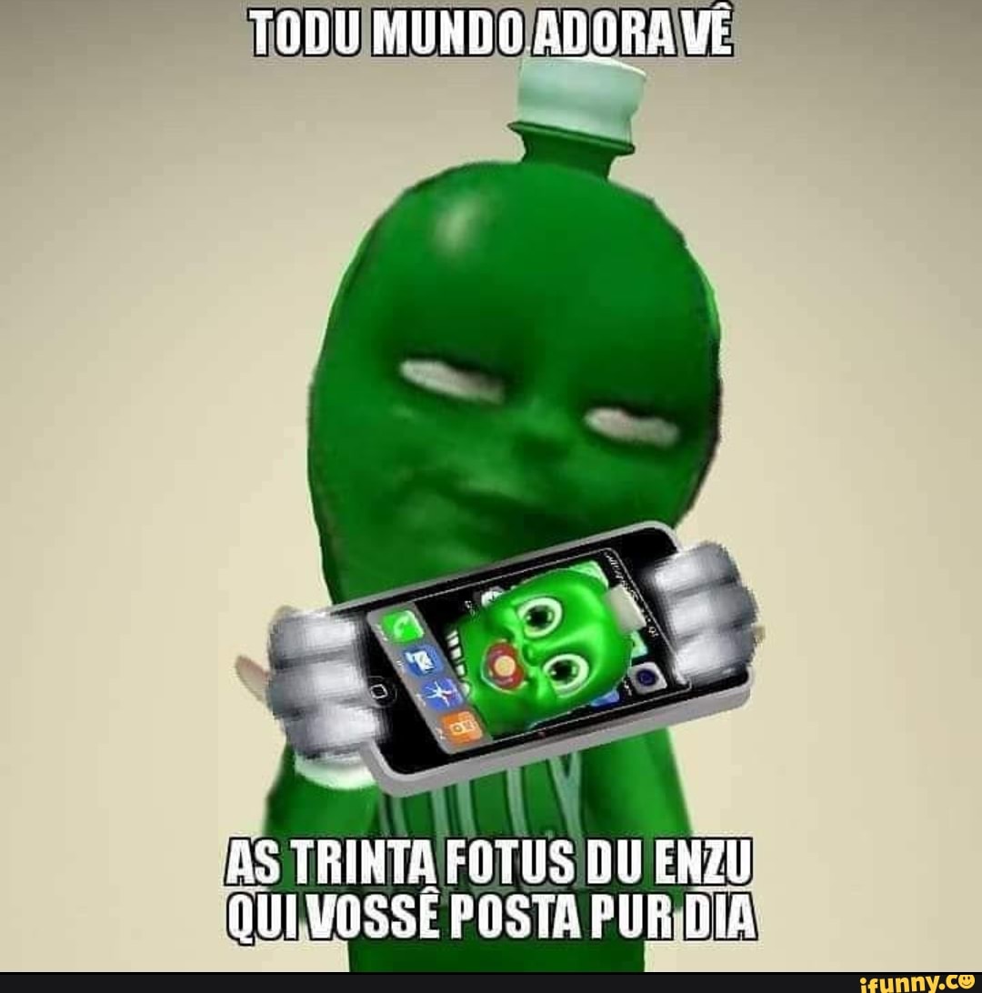 TODU MUNDO ADORA VE
AS TRINTA FOTUS DI ENZU QUIVOSSE PASTA PUE