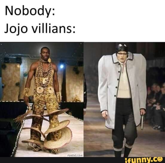 Nobody: Jojo villians: - iFunny