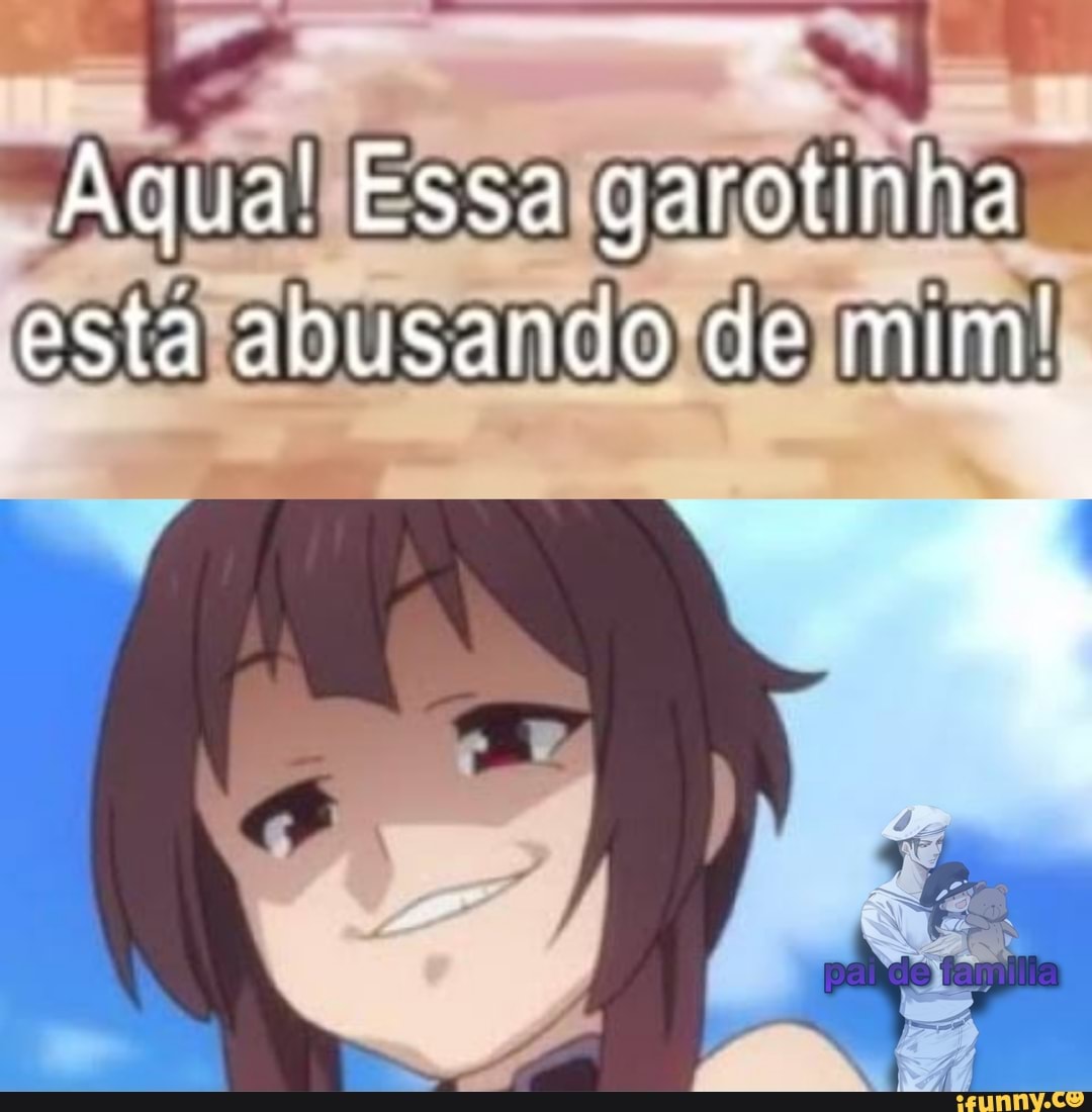 Aqua: Essa garotinha esta abusando de mim