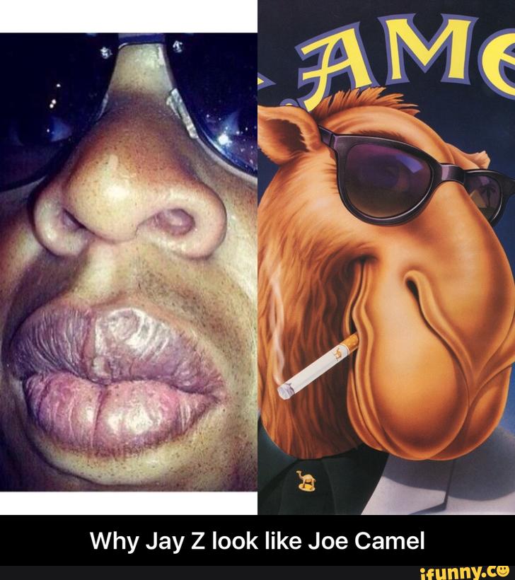 Why Jay 2 Look Like Joe Camel Why Jay Z Look Like Joe Camel Ifunny