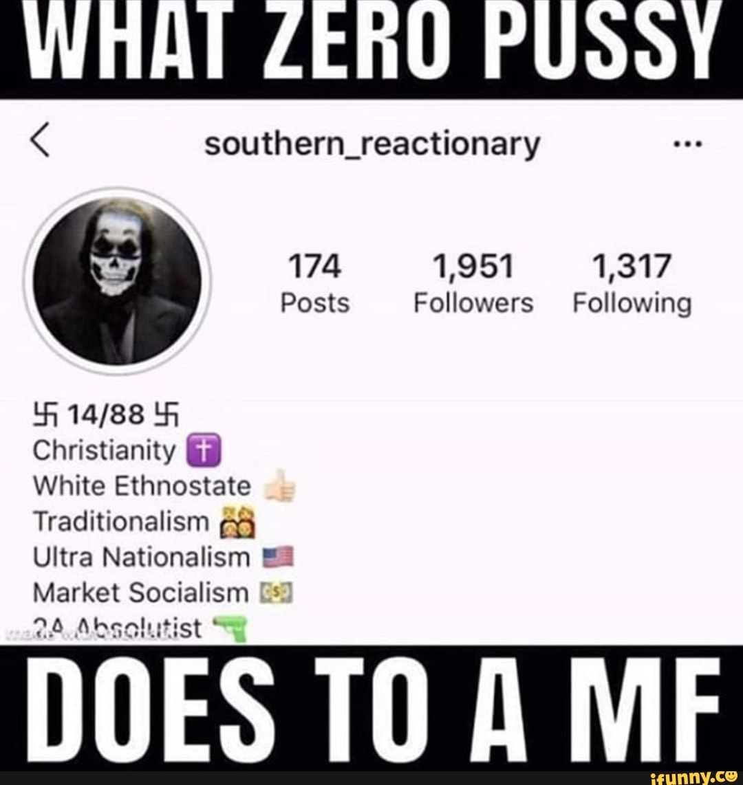 southern_reactionary 174 1,951 Posts Followers Christianity White Ethnostat...