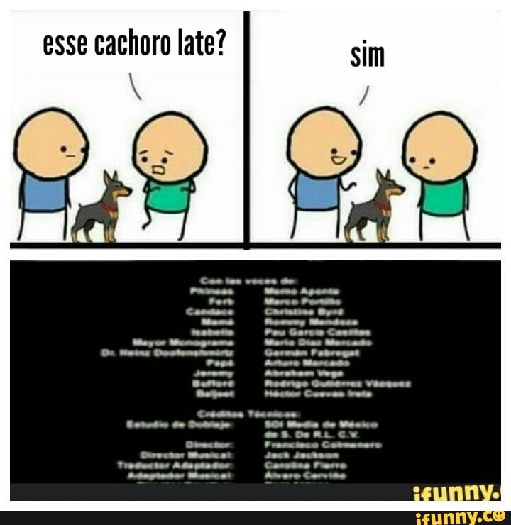 esse cachoro late? Ti
A