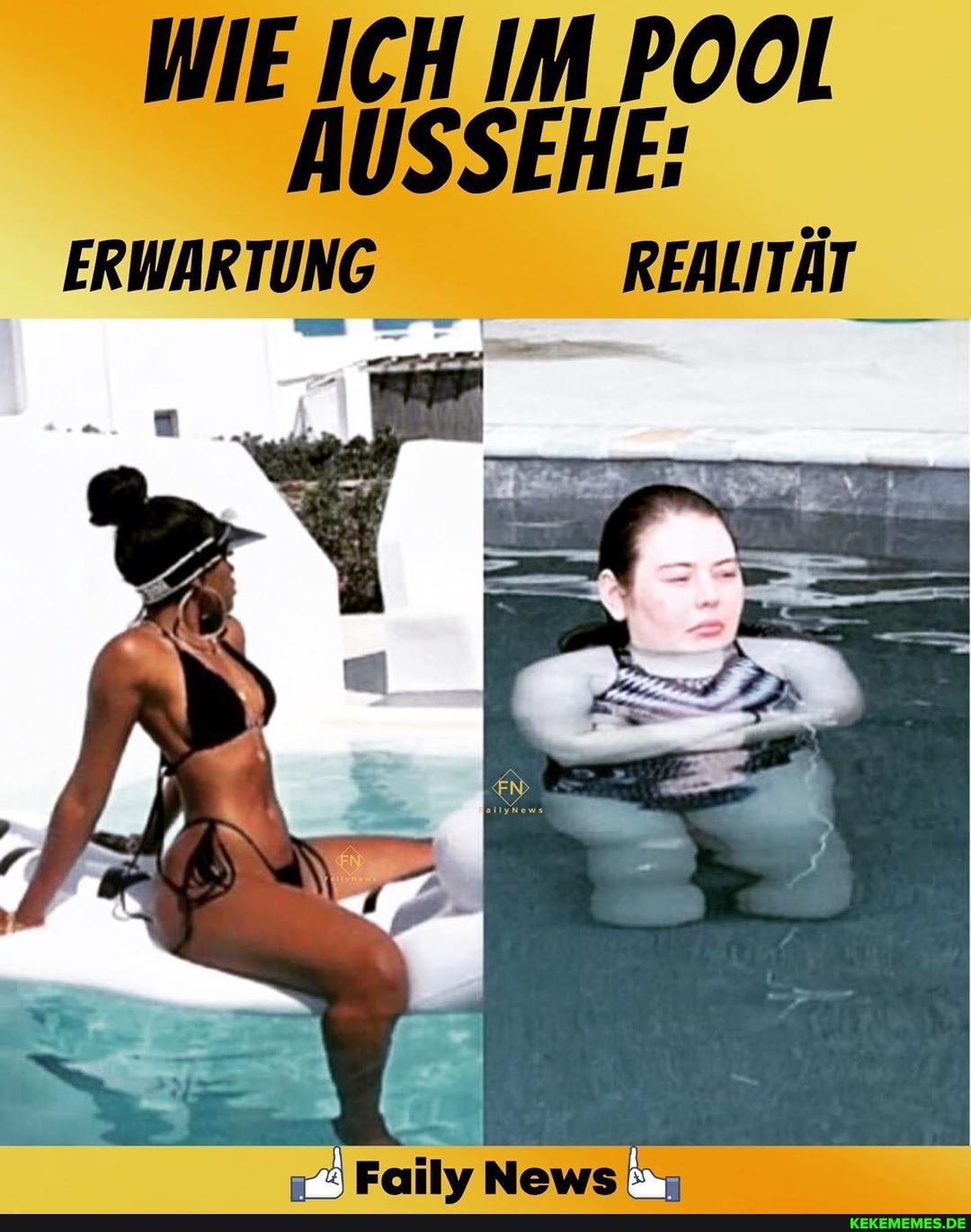 WIE ICH IM POOL AUSSEHE:
ERWARTUNG REAUITÄT
-%Failv News