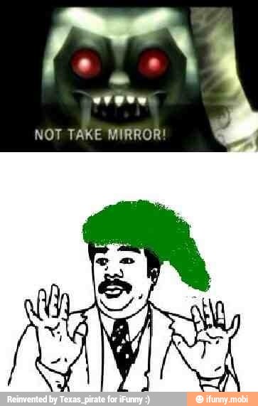 NOT TAKE MIRROR!
