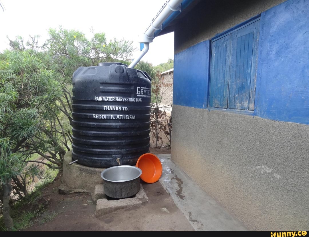 RAIN WATER HARVESTING THANKS REDDIT R ATHEISWV Tr 