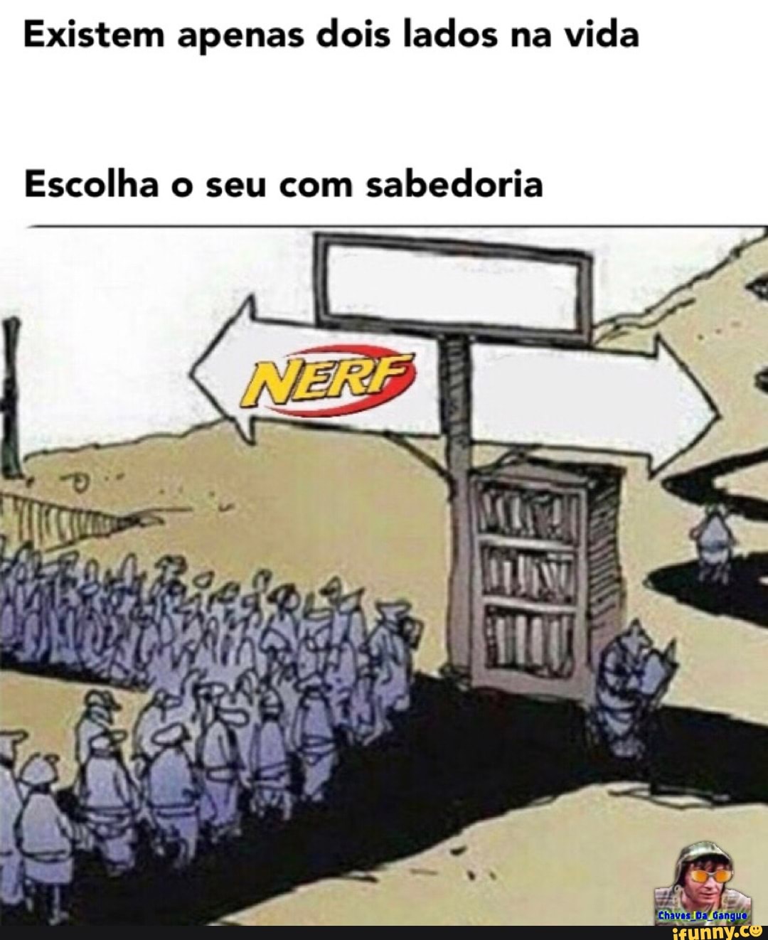 Existem apenas dois lados na
vida
Escolha o seu com
sabedoria