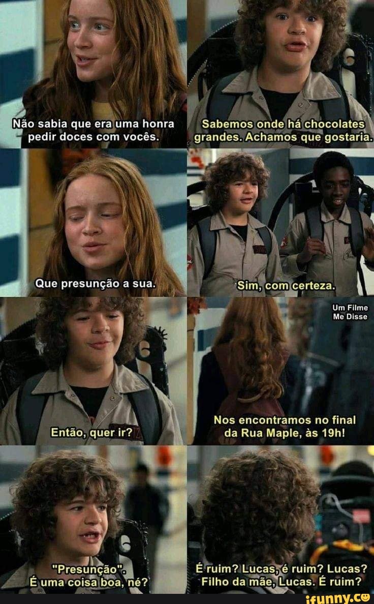 ondelhá
age A
chamos que gostaria.
Nos encontramos no final
f
E'ruim?iLucas' é ruim? Lucas?
"Filho da mãe, Lucas. É ruim?