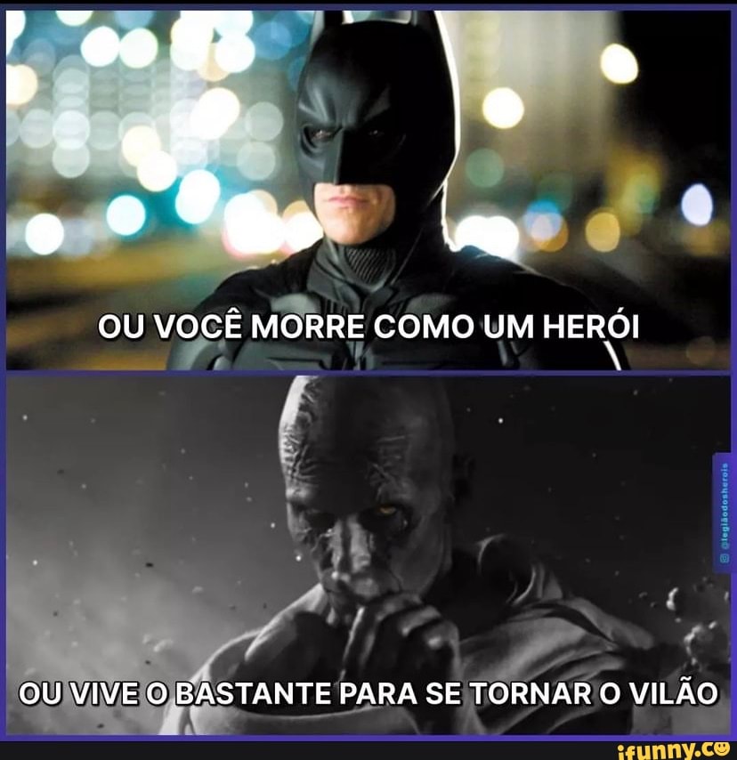 Im OU VOCÊ MORRE COMO UM HERQI OU VIVE O BASTANTE PARA SE TORNAR O ...
