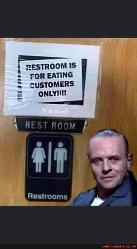 RESTROOM IS
FOR EATING
CUSTOMERS
ONLY!
Restrooms