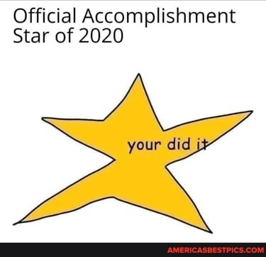 Official Accomplishment
Star of 2020
your