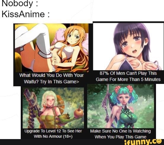 Nobody Kissanime Game For More Than 5 Mmmes Wanuv Trv In This Sam