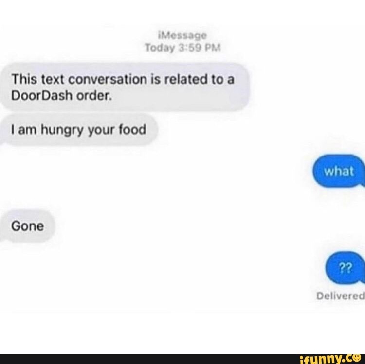IMessage Today PM This text conversation is related to a DoorDash order