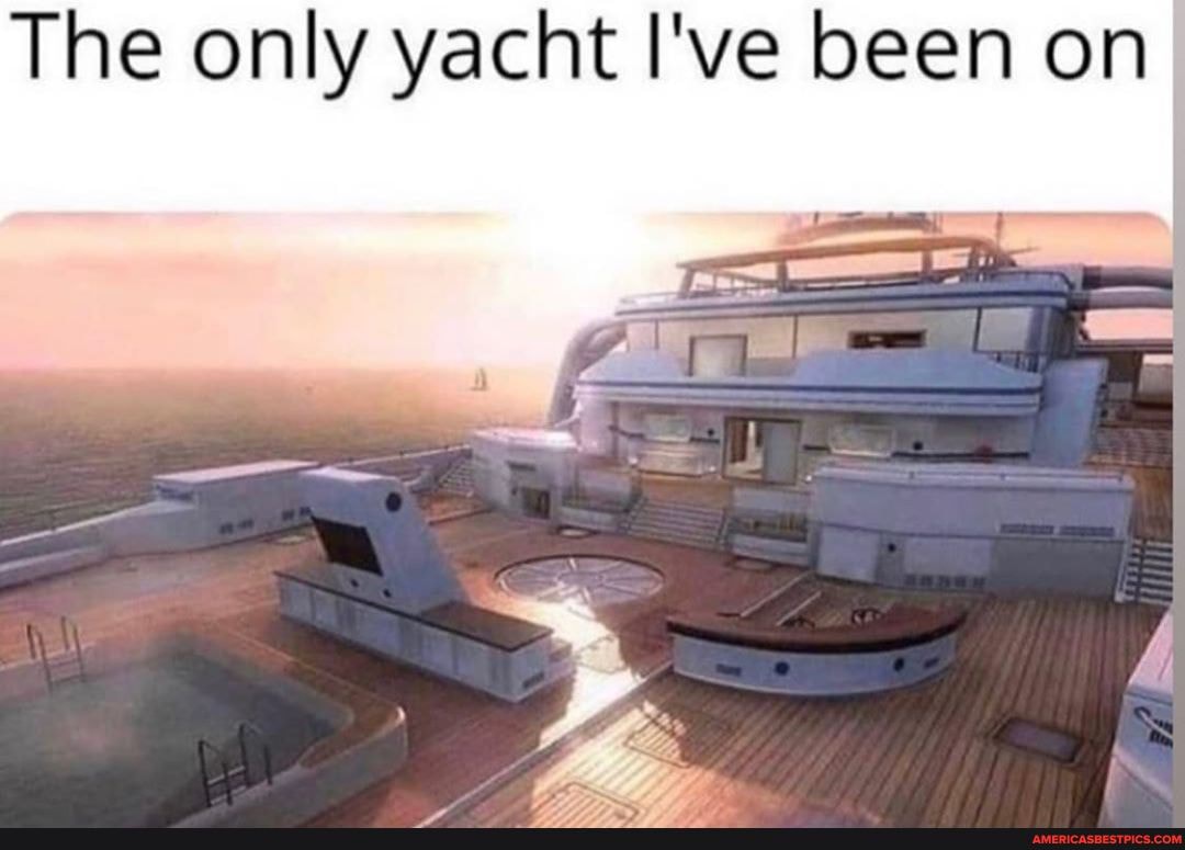 The only yacht I've been on