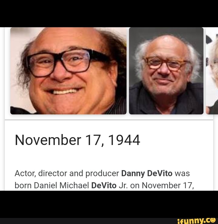 November 17, 1944 Actor, Director And Producer Danny DeVito Was Born ...