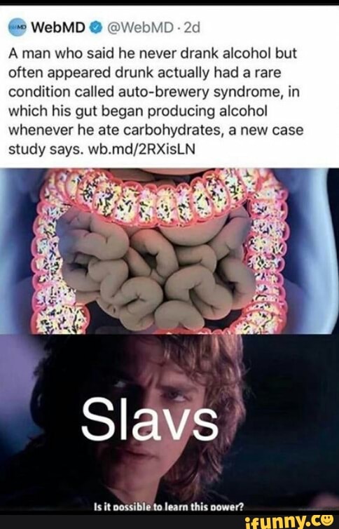 A man who said he never drank alcohol but
often appeared drunk actually had a rare
condition called auto-brewery syndrome, in
which his gut began producing alcohol
whenever he ate carbohydrates, a new case
Is it possible to learn this power?