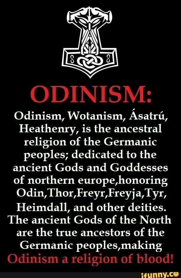 Odinism Wotanism Ásatrú Heathenry Is The Ancestral Religion Of The