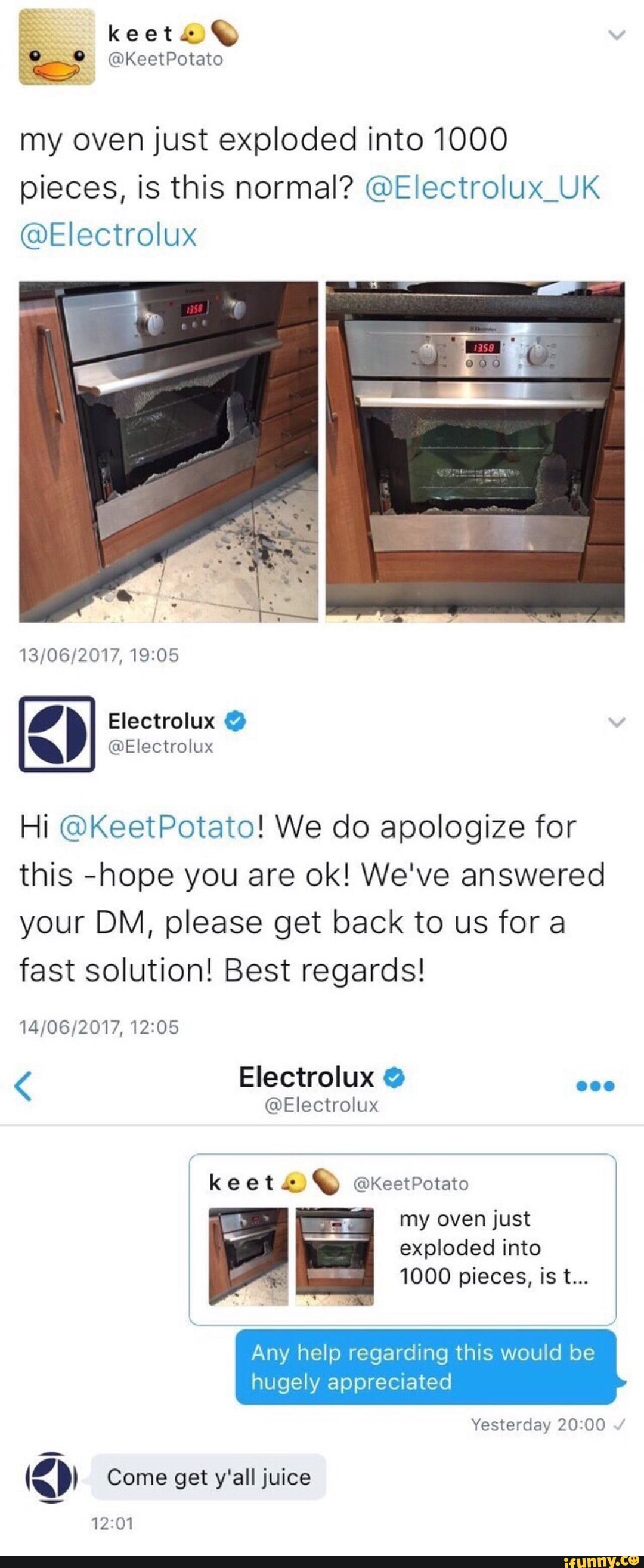 My oven just exploded into1000 pieces, is this normal? EIectrolux_UK