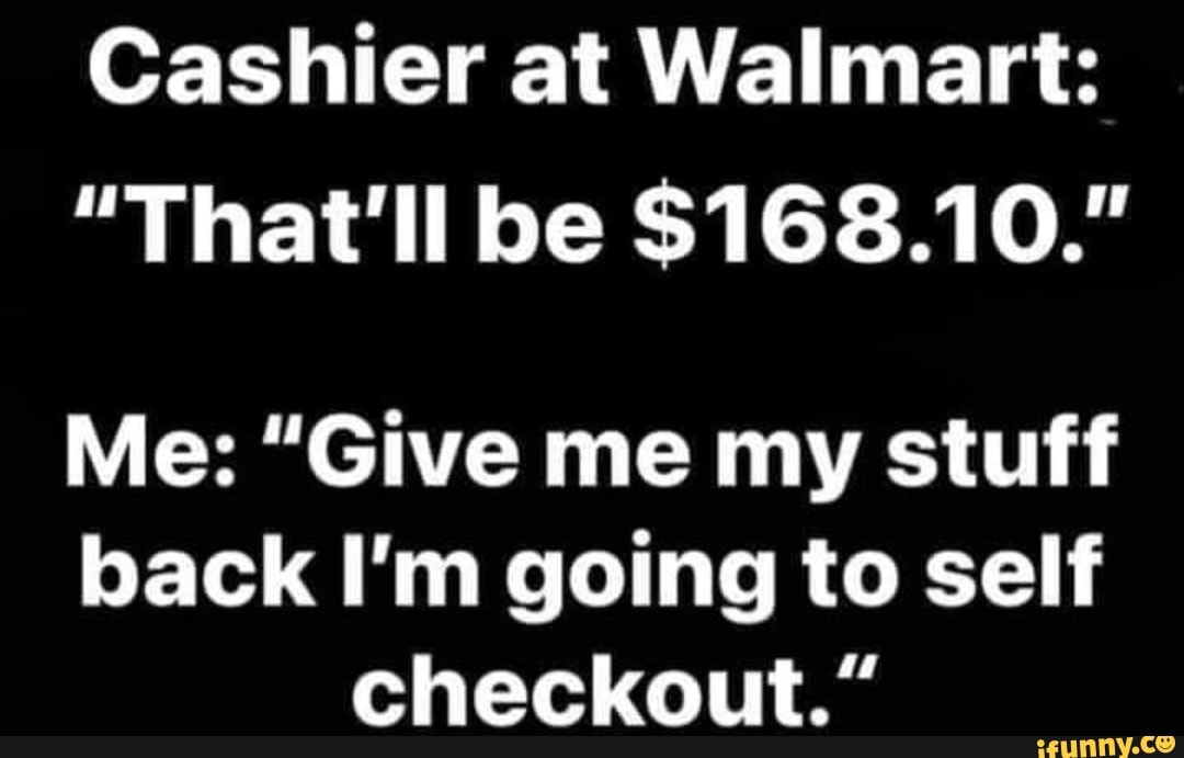 Cashier at Walmart: 