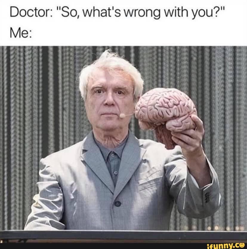 mental-health-coping-mechanis-memes-doctor-so-what-s-wrong-with