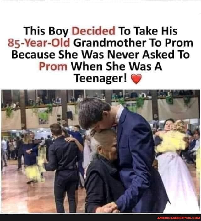 This Boy Decided To Take His
85-Year-Old Grandmother To Prom
Because She Was Never Asked To
Prom When She Was A
Teenager!