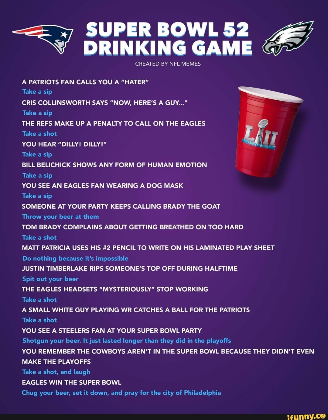 Super Bowl 52 Drinking Game Created By Nfl Memes A Patriots Fan Calls You A Hater Take A Sip Cris Collinsworth Says Now Here S A Guy Take A Sip The Refs Super Bowl 52 Drinking Game Created By Nfl Memes A Patriots Fan Calls You A Hater Take A Sip Cris Collinsworth Says Now Here S A Guy Take A Sip The Refs