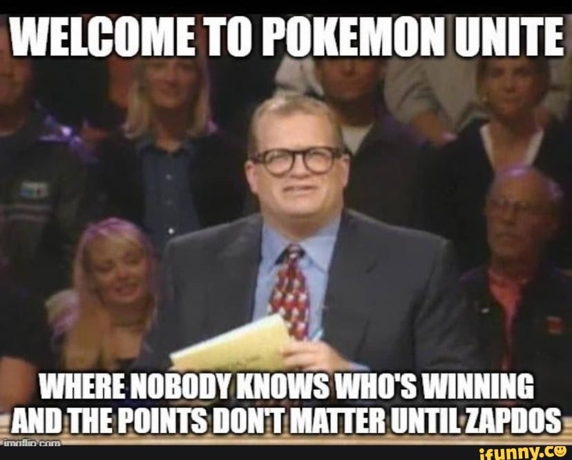 TO POKEMON UNITE WHERE NOBODY KNOWS WHO'S WINNING AND THE