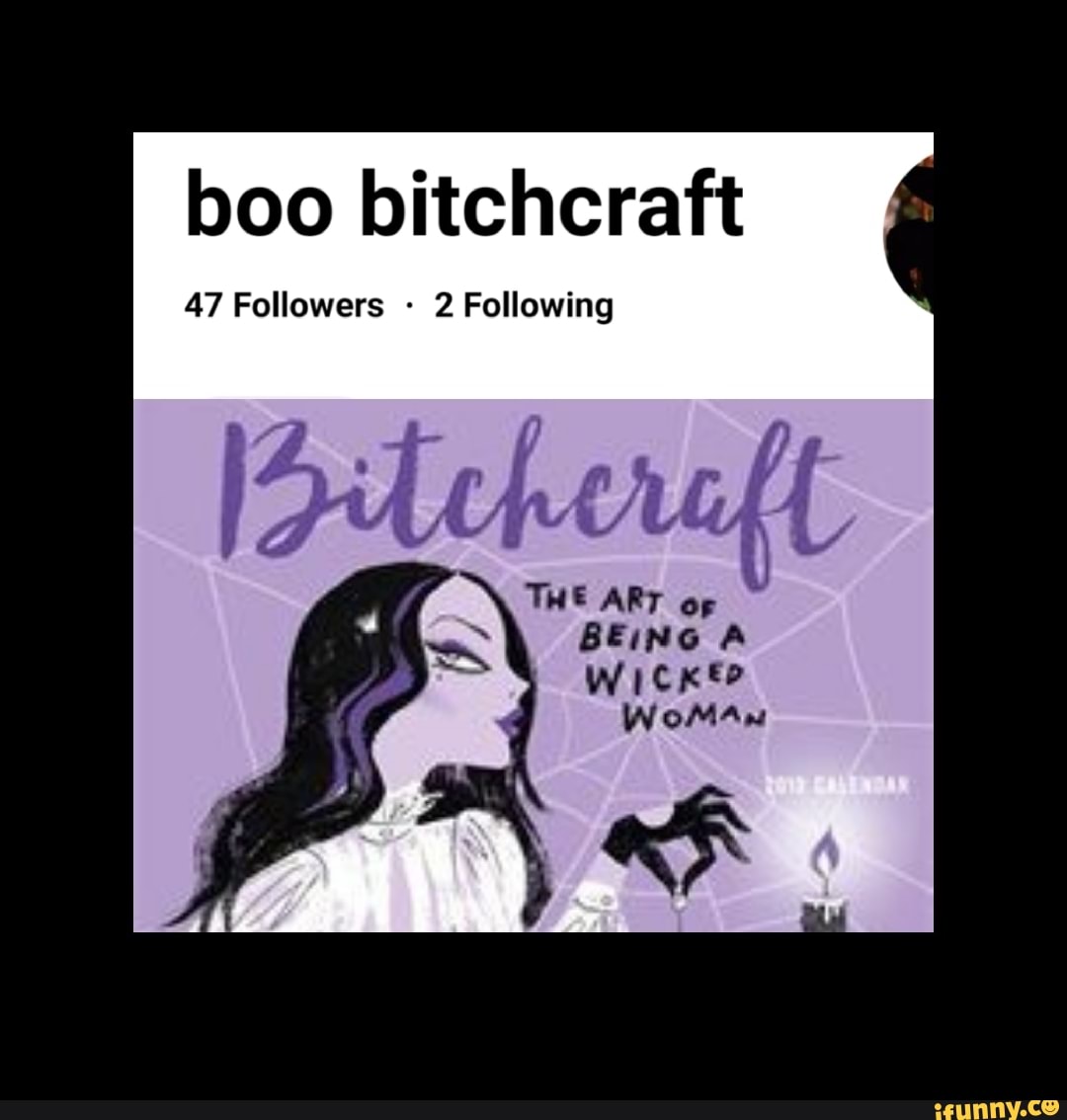 boo bitchcraft
47 Followers 2 Following