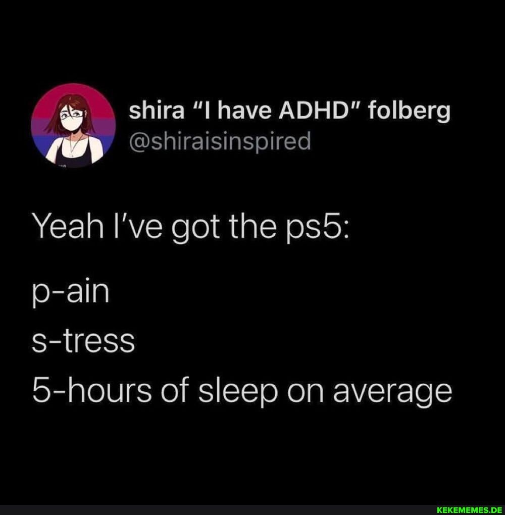 shira have ADHD