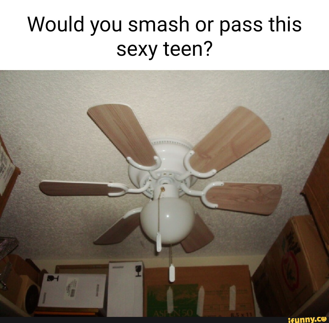 Would you smash or pass this sexy teen? - iFunny