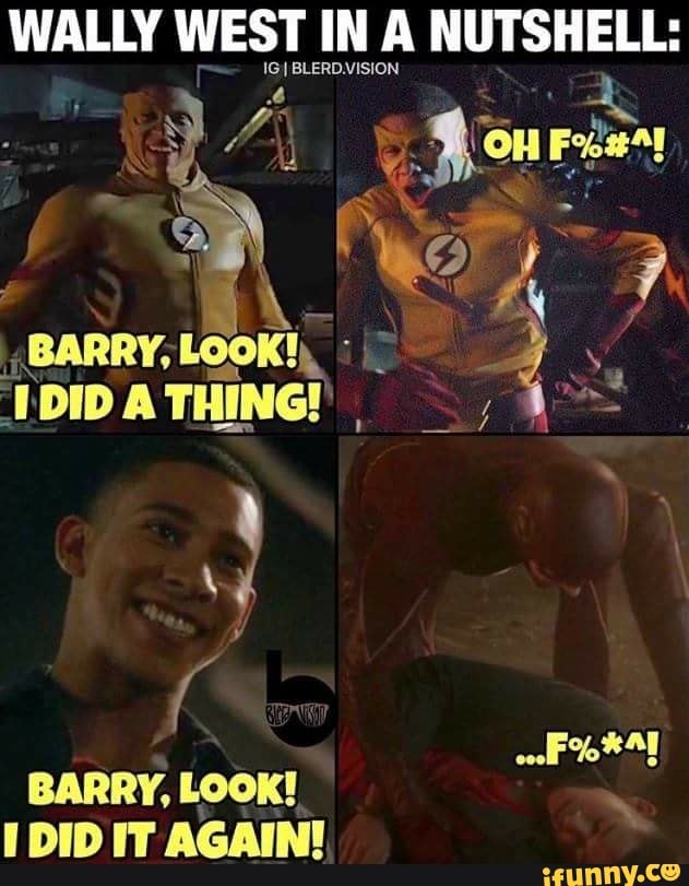 WALLY WEST IN A NUTSHELL:
IGI BLERD.VISION
NY
eor 7
(BARRY, LOOK!
IDIDATHING:
BARRY, LOOK!
DID IT AGAIN!
