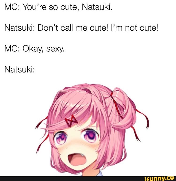 mc-you-re-so-cute-natsuki-natsuki-don-t-call-me-cute-i-m-not-cute