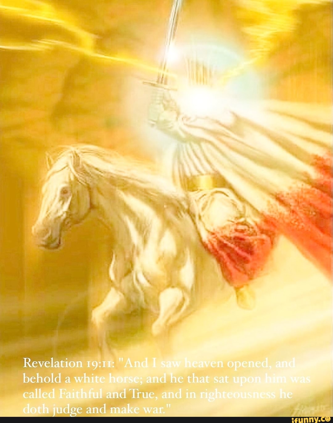 Revelation "And Saw Heaven Opened, And, Behold A White Horse; And He ...