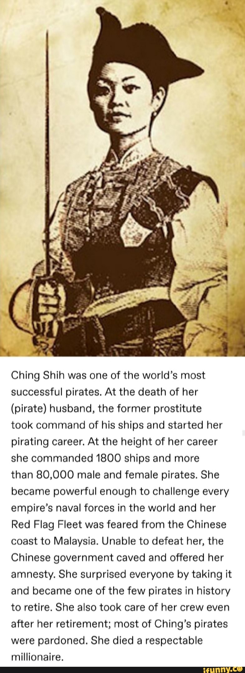Ching Shih was one of the world's most successful pirates. At the death ...