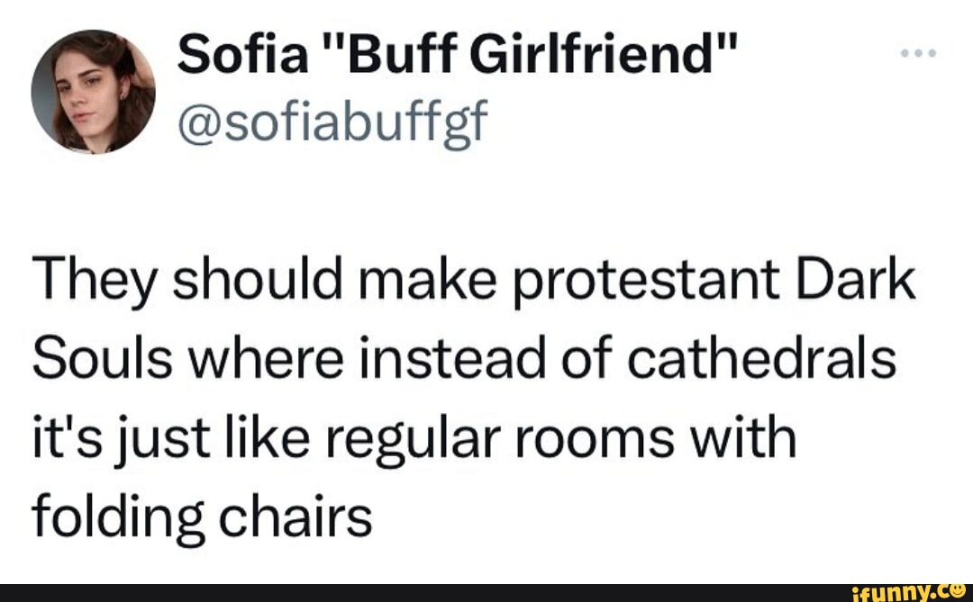 Sofia "Buff Girlfriend" @sofiabuffgf They should make protestant Dark