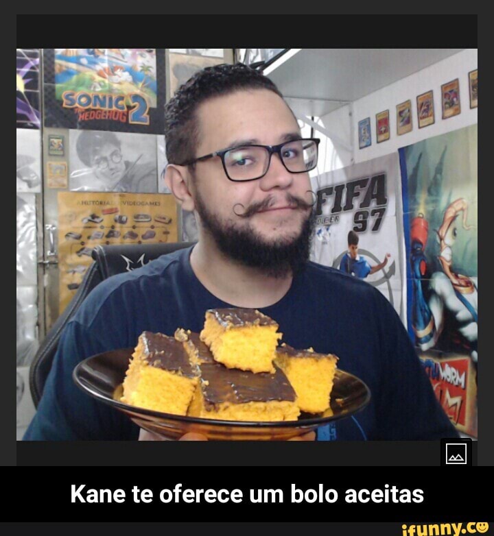 Kane te oferece um bolo aceitas - Kane te oferece um bolo aceitas