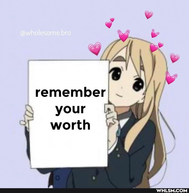 your
worth