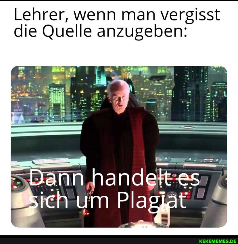 Lehrer, wenn man vergisst die Quelle anzugeben:
SbDann