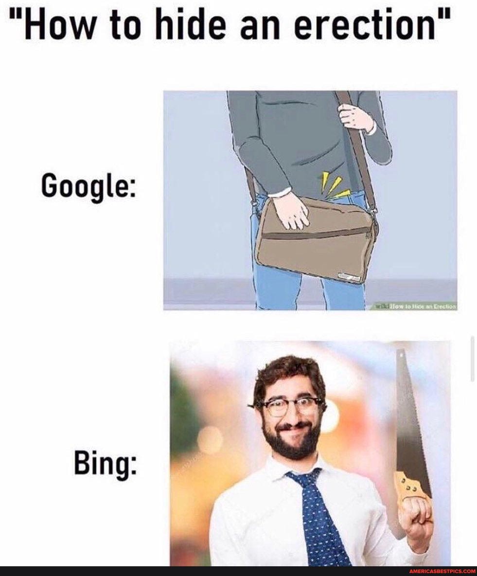 "How to hide an erection" .