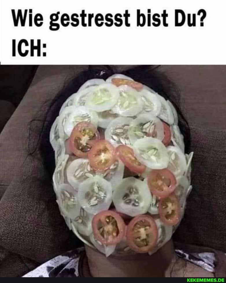 Wie gestresst bist Du?
ICH: