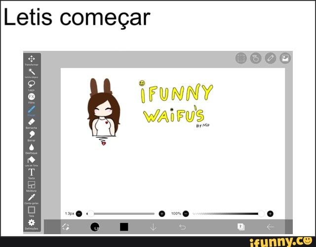 Letis começar
FUNNY
WAIFUS,