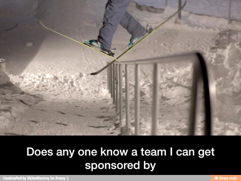 Does any one know a team I can get
sponsored by - Does any one know a team I can get sponsored by