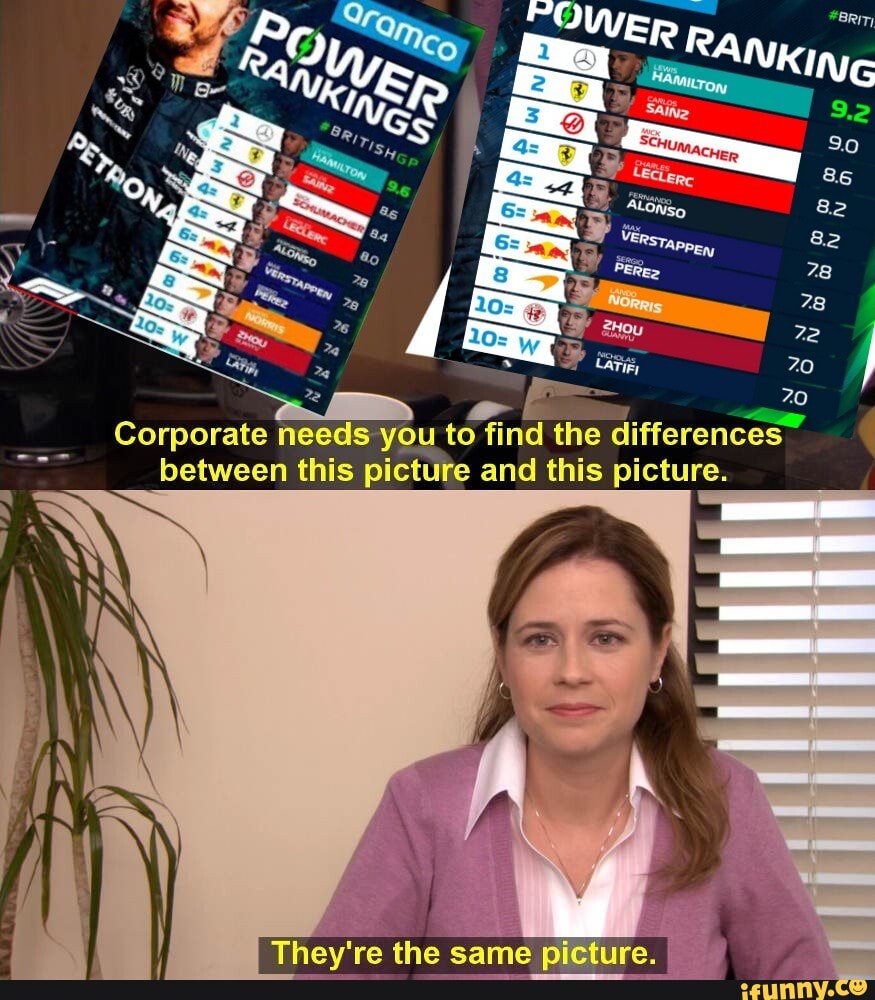 Corporate needs you to find the differences between this picture and this picture. They