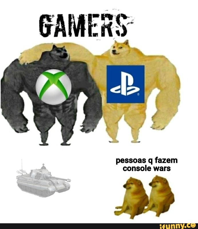 GAMERS:
yo
pessoas q fazem
console wars