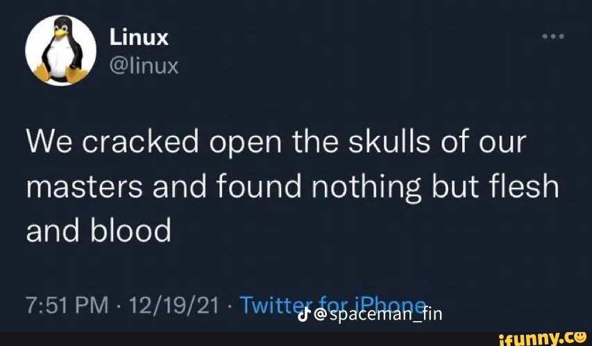 Linux Memes Best Collection Of Funny Linux Pictures On Ifunny